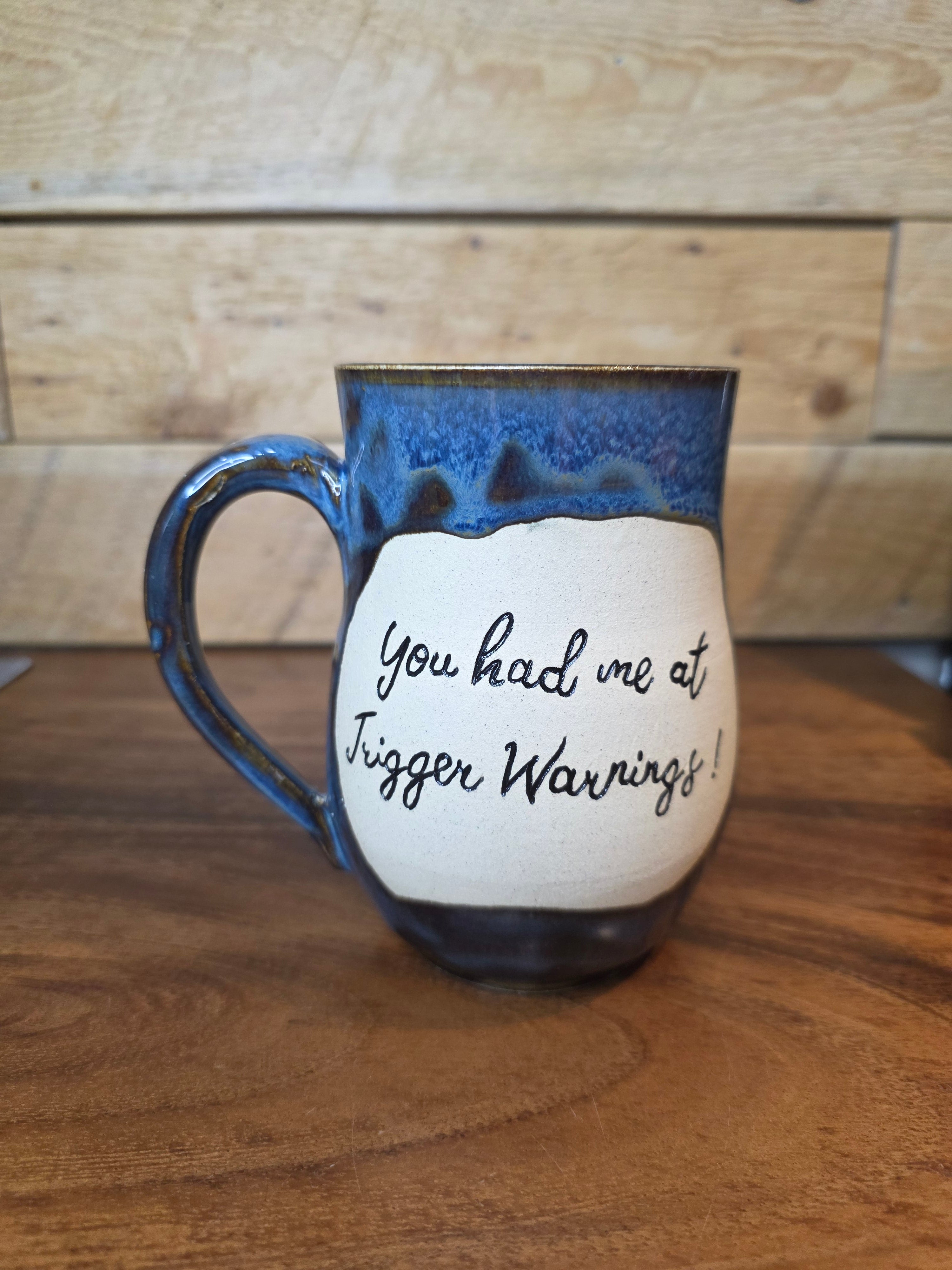 "You had me at Trigger Warnings!" Mug