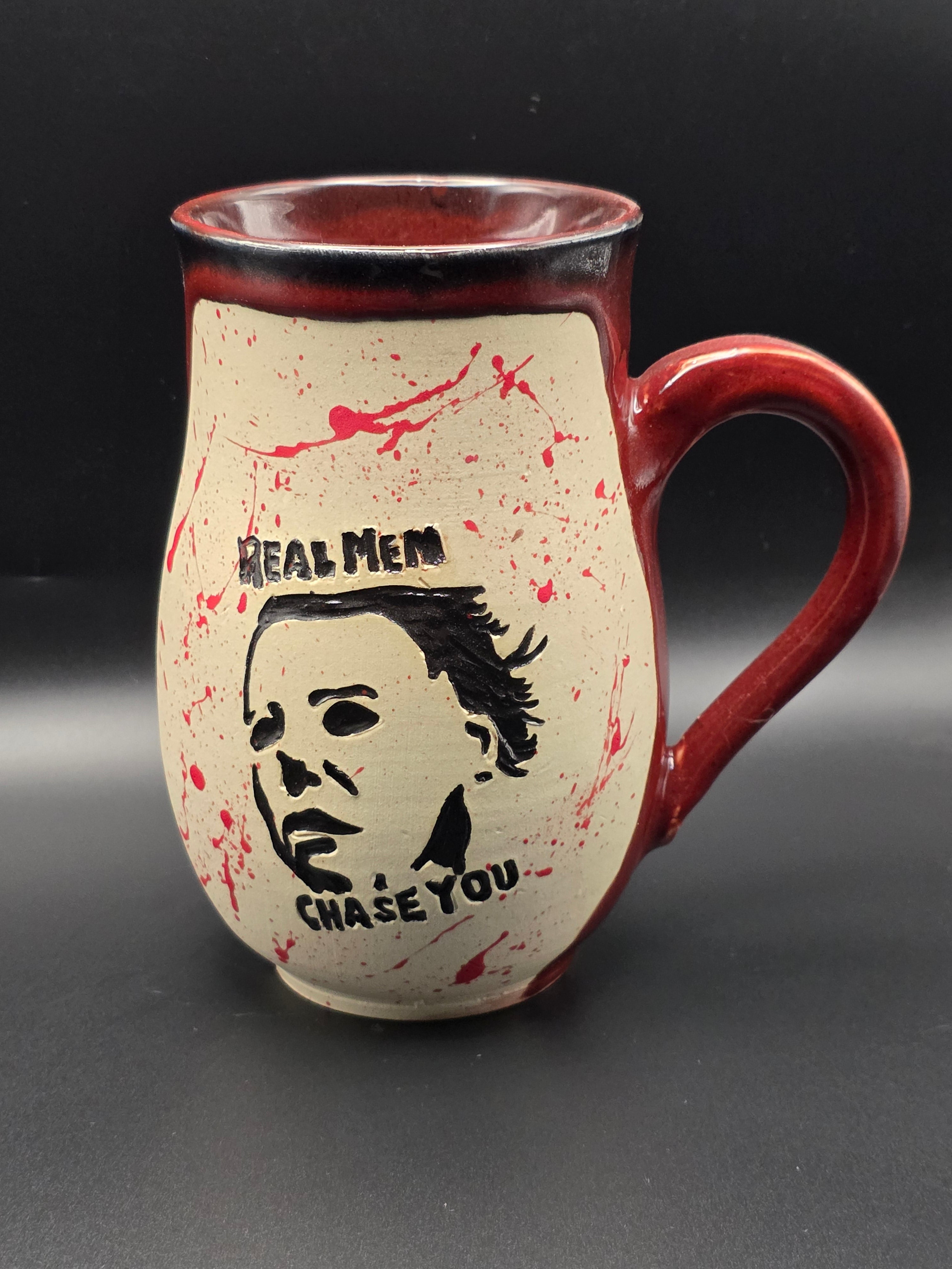 Micheal Myers "Real Men Chase You" Mug