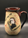 Micheal Myers "Just The Tip" Mug